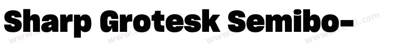Sharp Grotesk Semibo字体转换